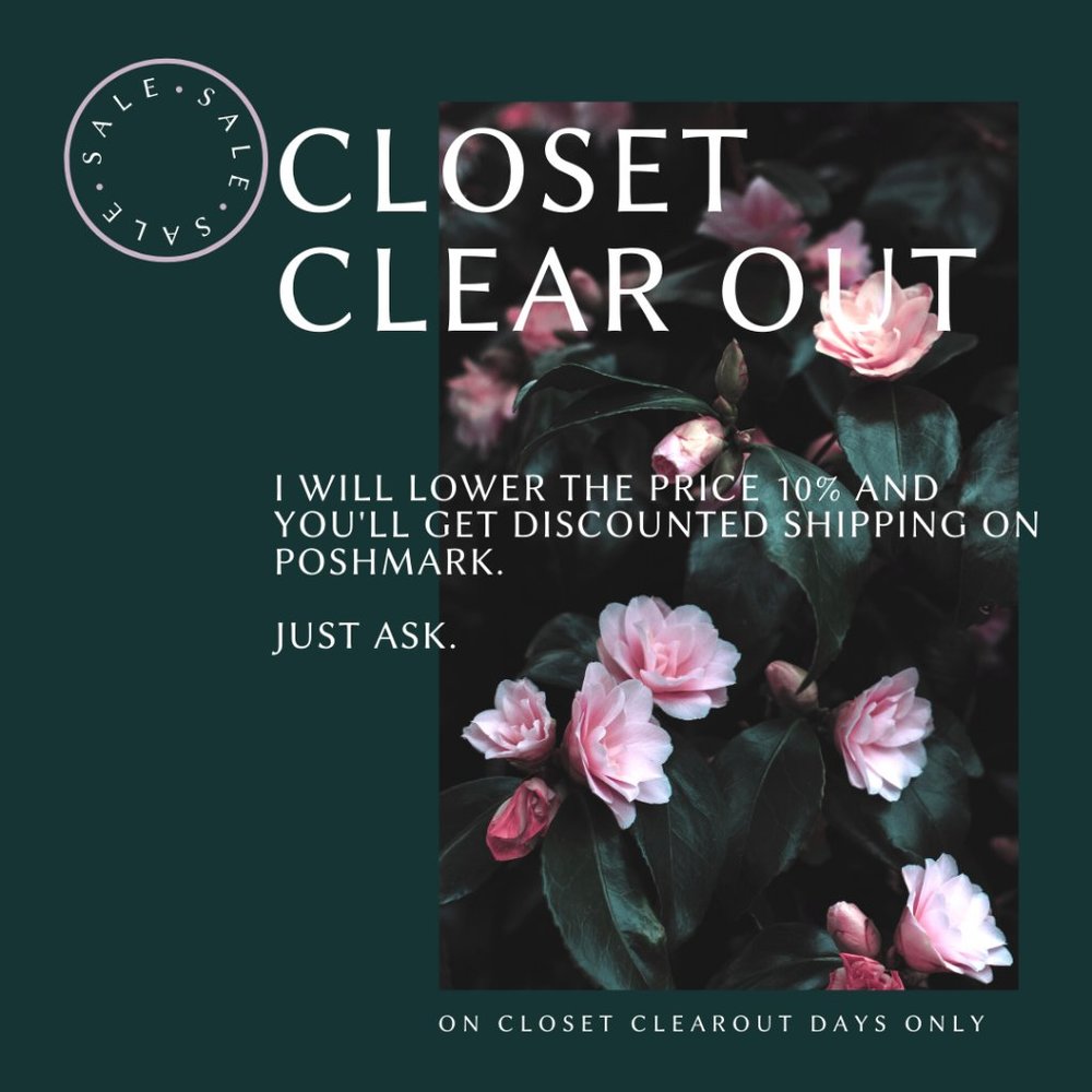 Closet Clear Out! 10% off and Discounted Shipping!